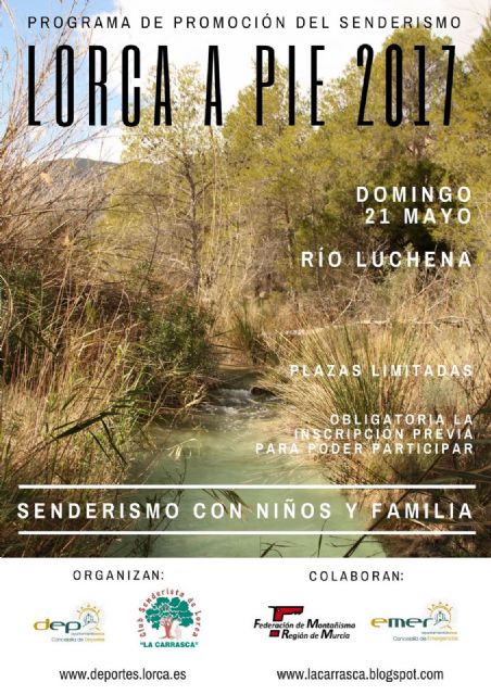 El río Luchena será el escenario de la nueva sesión del programa 'Lorca a pie'