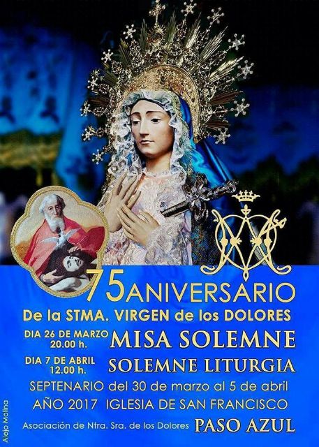 El Paso Azul conmemorará este domingo el 75 aniversario de la llegada a Lorca de la talla de la Virgen de los Dolores de Capuz con una misa solemne a las 20 horas