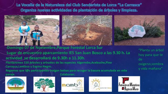 El Ayuntamiento de Lorca colabora con el Club Senderista La Carrasca en una nueva actividad de plantación y limpieza el próximo domingo, 7 de noviembre