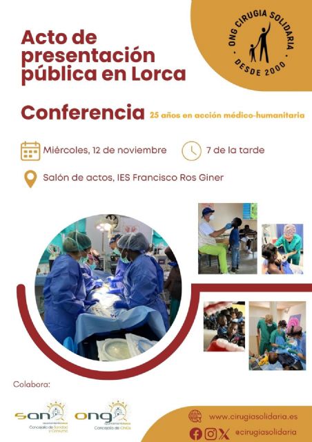 El Ayuntamiento de Lorca anuncia la celebración de la conferencia '25 años en acción médico-humanitaria' de la mano de la ONG Cirugía Solidaria