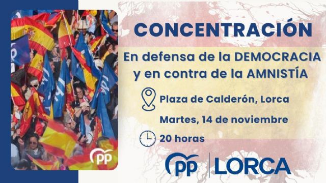 El PP de Lorca convoca una concentración el próximo 14 de noviembre en defensa de la democracia y en contra de la ley de amnistía