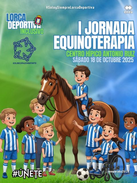 La iniciativa 'Gol de Corazón Infinito' continúa fomentando el deporte inclusivo en Lorca con una jornada de equinoterapia