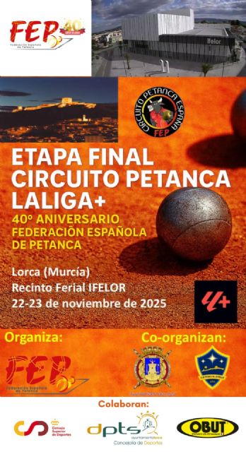 Lorca acoge la Etapa Final del Circuito de Petanca LaLiga+ en el marco del 40° aniversario de la Federación Española de Petanca