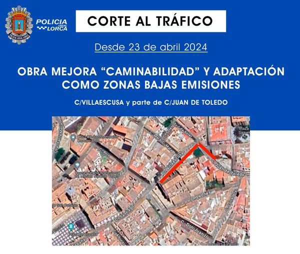 Corte al tráfico rodado en la calle Villaescusa y parte de la calle Juan de Toledo, desde mañana martes, 23 de abril