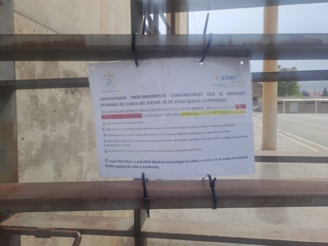 El Ayuntamiento de Lorca defiende la suspensión del mercado por el aviso rojo y acusa al PSOE de generar una falsa polémica