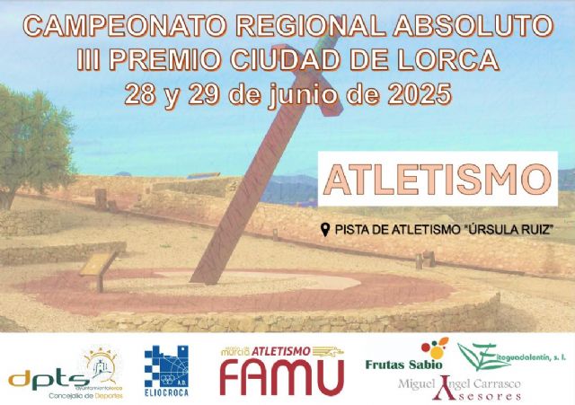 La Ciudad del Sol vuelve a decidir los títulos regionales absolutos, en el marco del III Premio Ciudad de Lorca