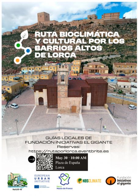 Lorca acoge una ruta bioclimática y cultural, tomando como protagonista los Barrios Altos