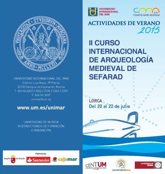 Unos 50 especialistas en Historia participan en el 'II Curso Internacional de Arqueología Medieval de Sefarad' que organiza la Universidad del Mar en Lorca