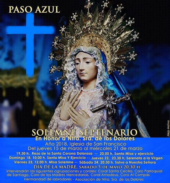 El Paso Azul y la Asociación de Ntra. Señora de los Dolores celebrarán el tradicional Septenario en honor de la Stma. Virgen de los Dolores