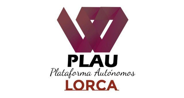 La Plataforma de Autónomos (PLAU) de la que formamos parte 705 autónomos y PYMES de Lorca hace público un comunicado