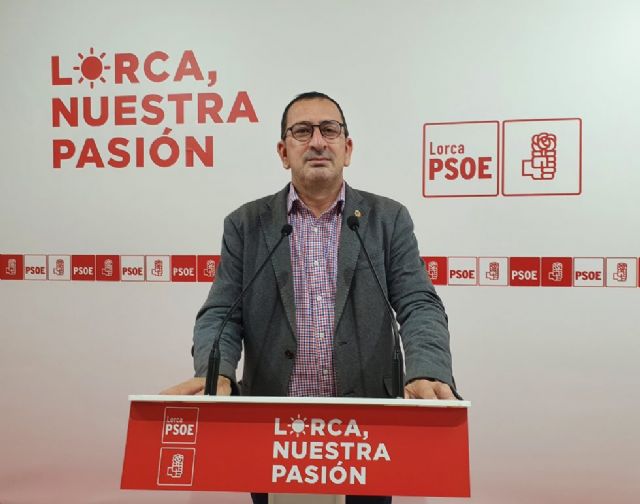 El PSOE de Lorca lamenta que el PP nos vuelva a sorprender 'con una nueva ceremonia de la confusión'