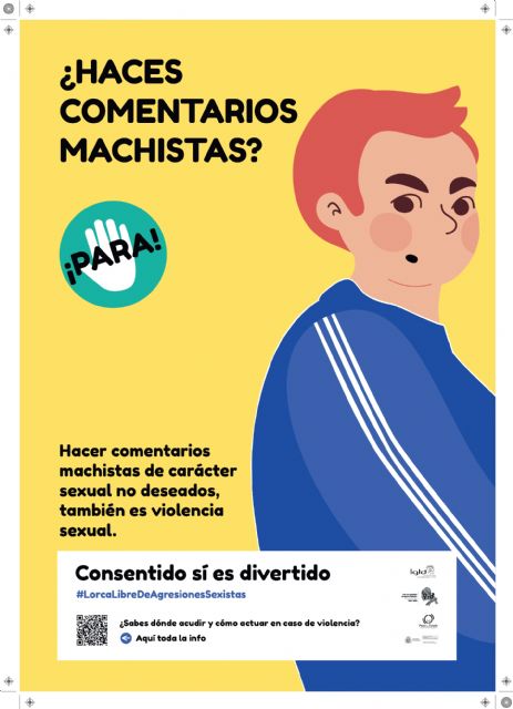 El Ayuntamiento de Lorca se implica en la sensibilización y prevención de las agresiones sexuales con la puesta en marcha de la campaña 'Consentido sí es divertido'