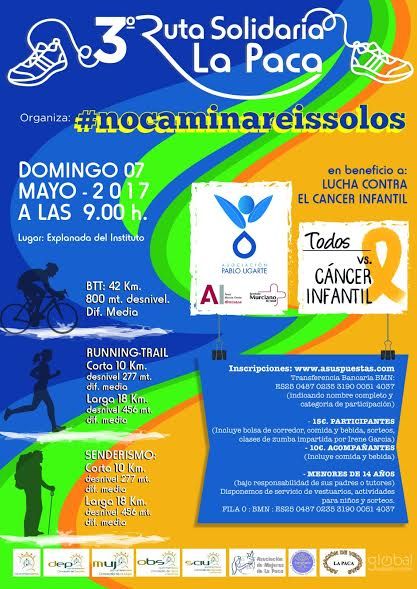La III Ruta Solidaria 'No Caminaréis Solos' tendrá lugar el 7 de mayo en La Paca y lo recaudado será destinado a la lucha contra el cáncer infantil