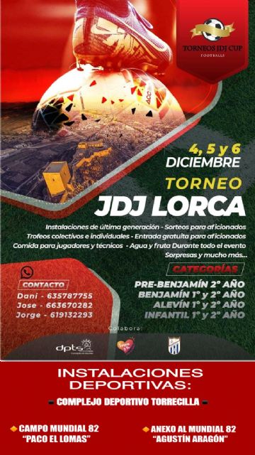 La Ciudad del Sol acogerá los próximos 4, 5 y 6 de diciembre el 'Torneo JDJ Lorca' donde competirán más de 60 equipos de fútbol base de Andalucía, Murcia y Albacete