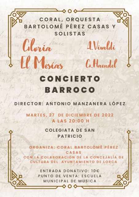 El tradicional Concierto Barroco a cargo de la Coral y la Orquesta Bartolomé Pérez Casas tendrá lugar el martes, 27 de diciembre, en la antigua Colegiata de San Patricio