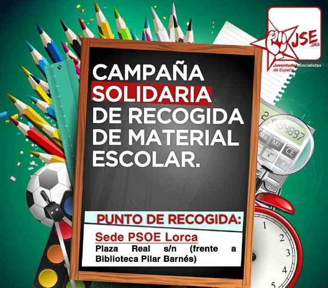 Juventudes Socialistas inicia una campaña solidaria con el objetivo recoger material escolar para familias lorquinas con menos recursos
