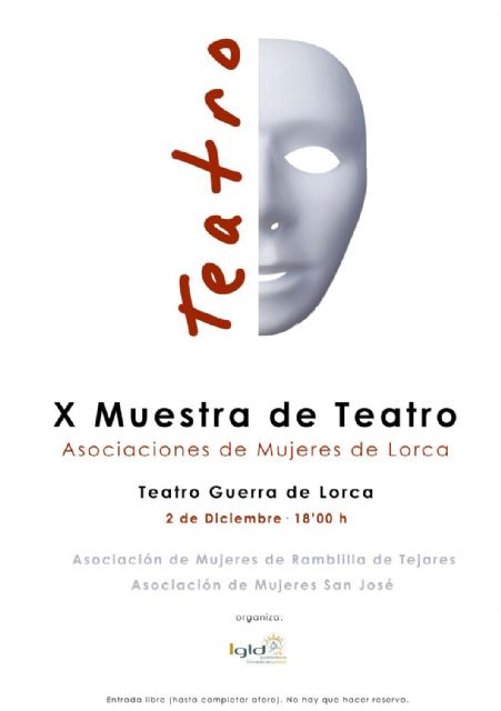 La X Muestra de Teatro 'Asociaciones de Mujeres de Lorca' tendrá lugar el 2 de diciembre y contará con la participación de las mujeres de Ramblilla y San José