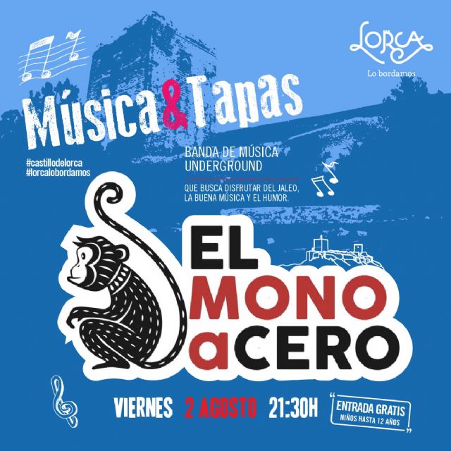 La banda ´El Mono a Cero´ abrirá, este próximo viernes, el programa Música & Tapas en el Castillo de Lorca